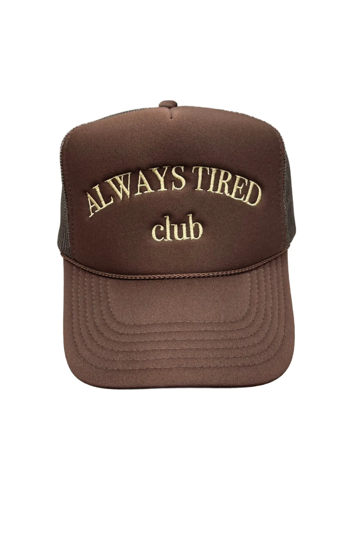 Always Tired Trucker Hat