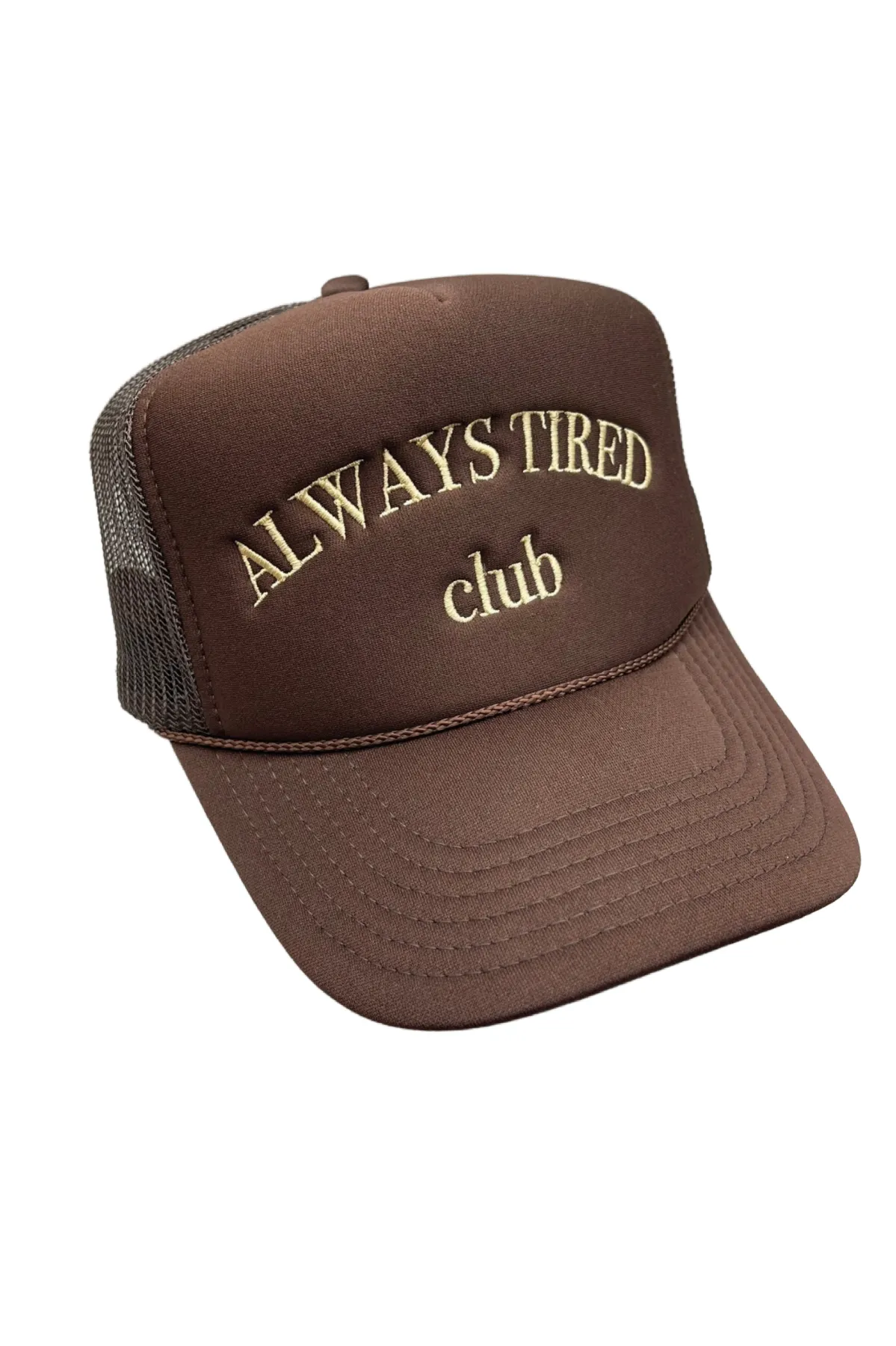 Always Tired Trucker Hat