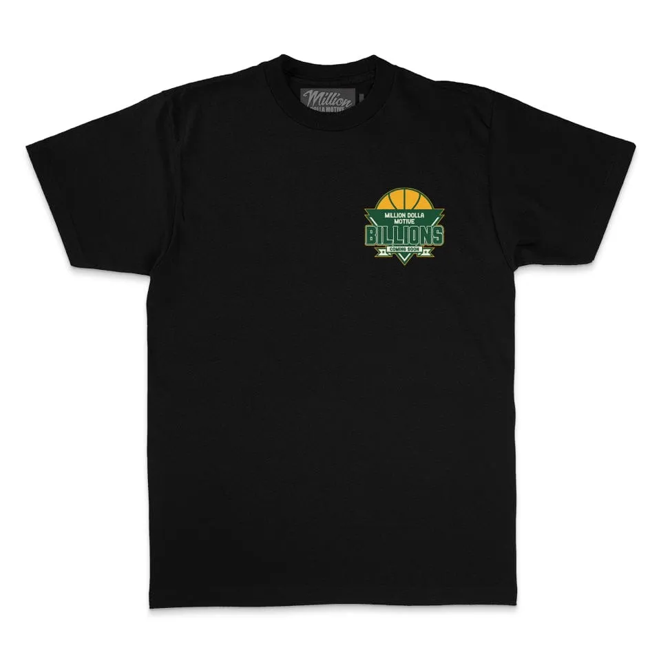 Billions Coming Soon - Black T-Shirt