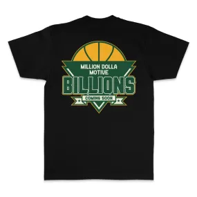 Billions Coming Soon - Black T-Shirt